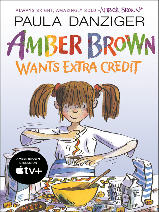 Title details for Amber Brown Wants Extra Credit by Paula Danziger - Available